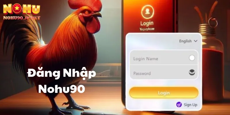Đăng Nhập Nohu90