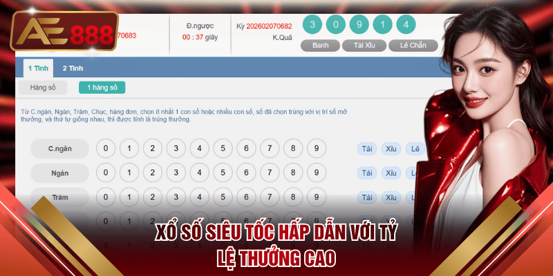 Xổ số siêu tốc hấp dẫn với tỷ lệ thưởng cao